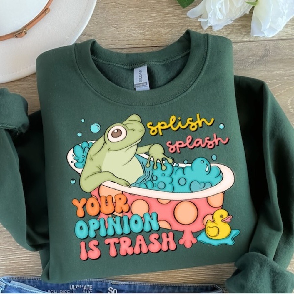 "Splish Splash Your Opinion Is Trash" Women's green Crewneck Sweatshirt, Large‎